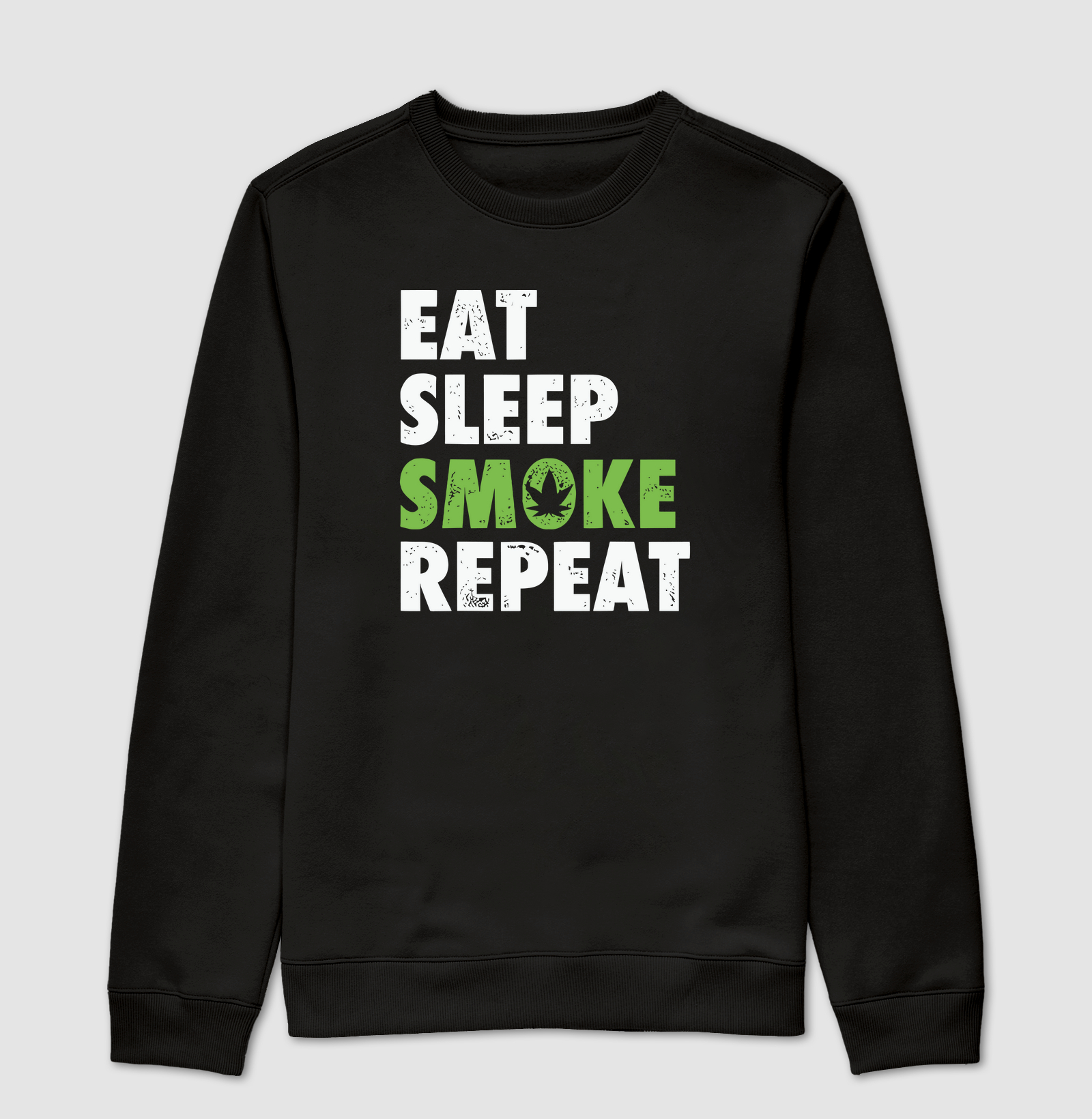 Eat · Sleep · Smoke · Repeat