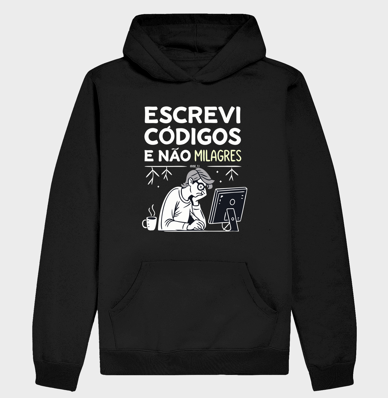 "Escrevi códigos, não milagres II" T.I 