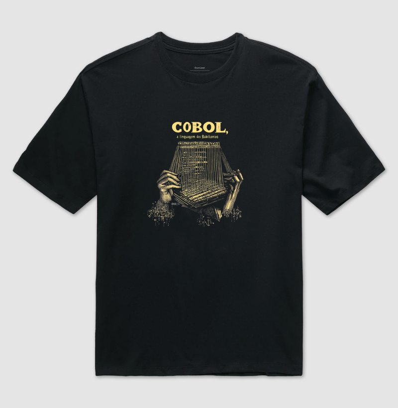 Camiseta "Cobol: A Linguagem dos Babilônios" T.I