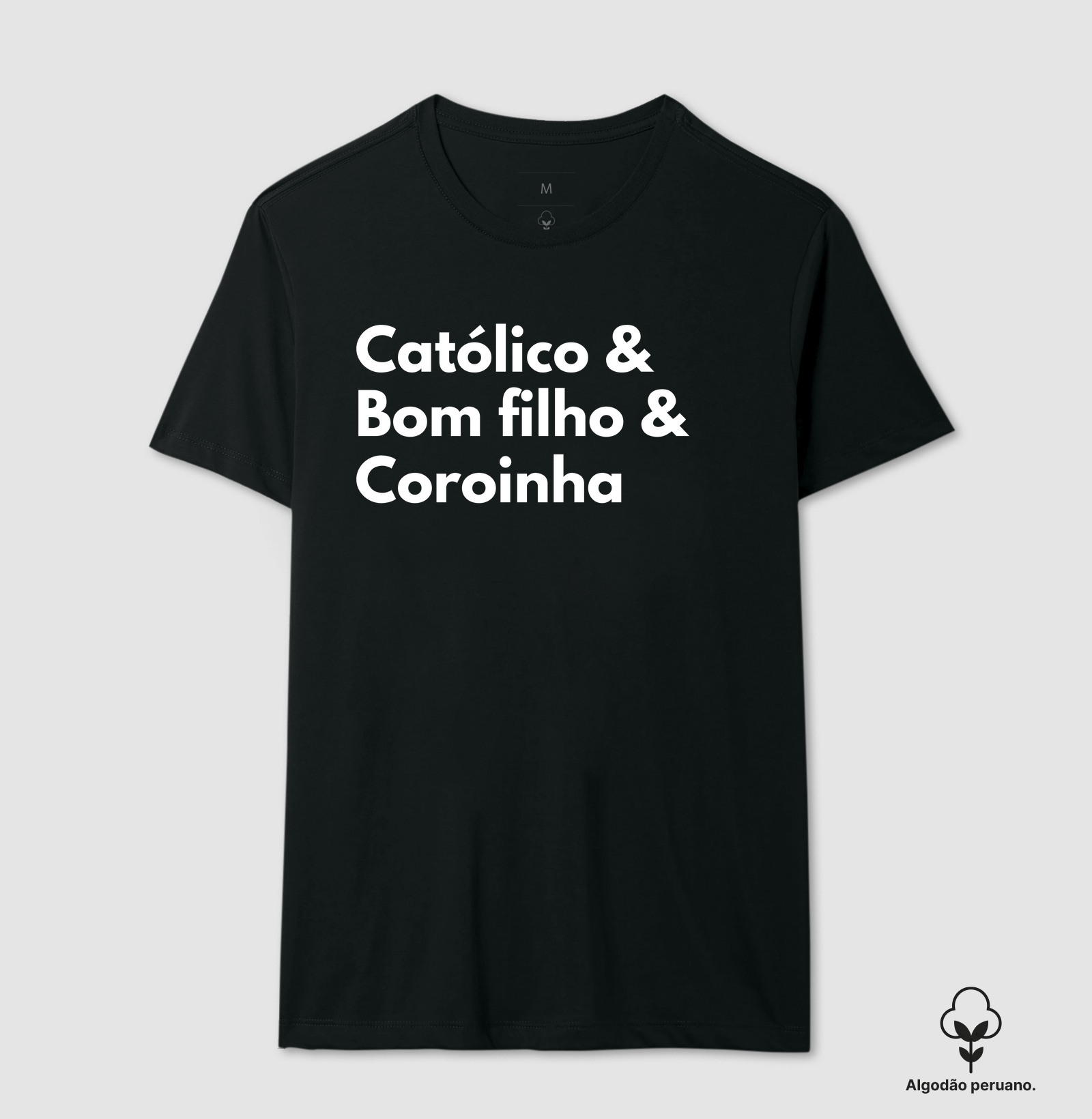 Católico, bom filho e Coroinha!