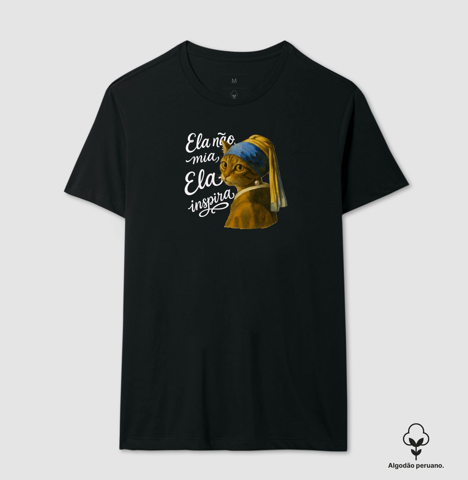 Camiseta Ela Não Mia, Ela Inspira