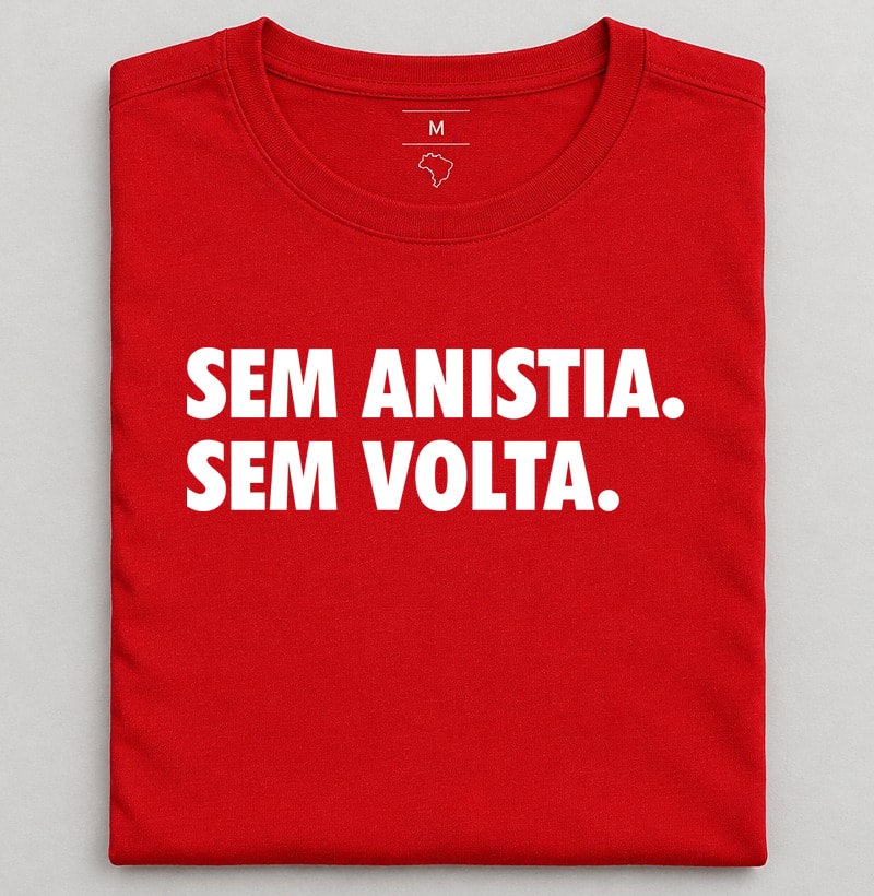 Sem Anistia, Sem Volta