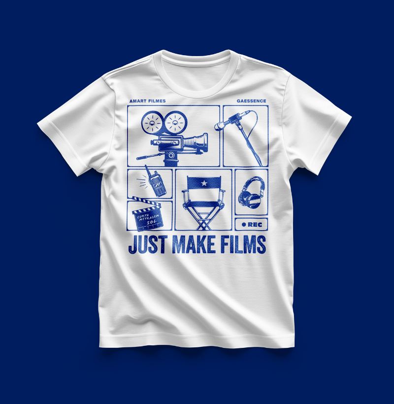 Just make films