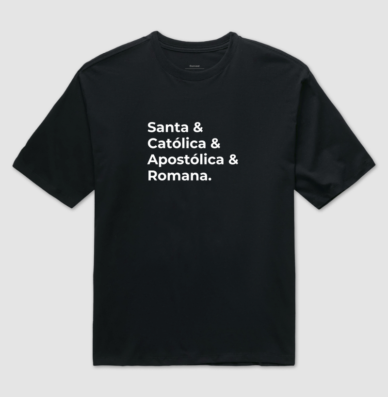 Santa & Católica & Apostólica & Romana