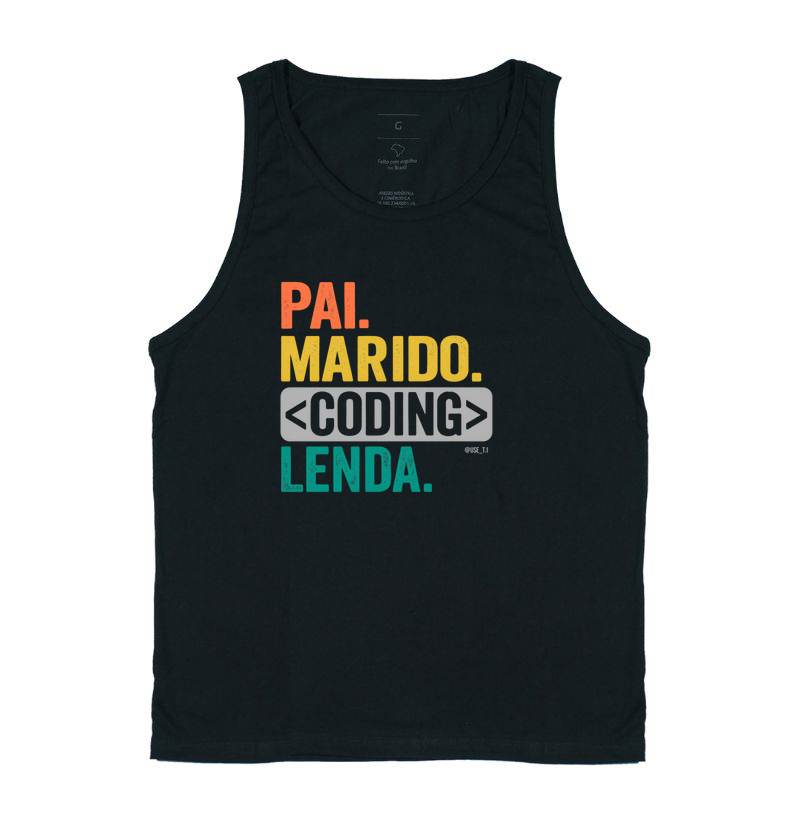 "Pai. Marido. Coding. Lenda." T.I