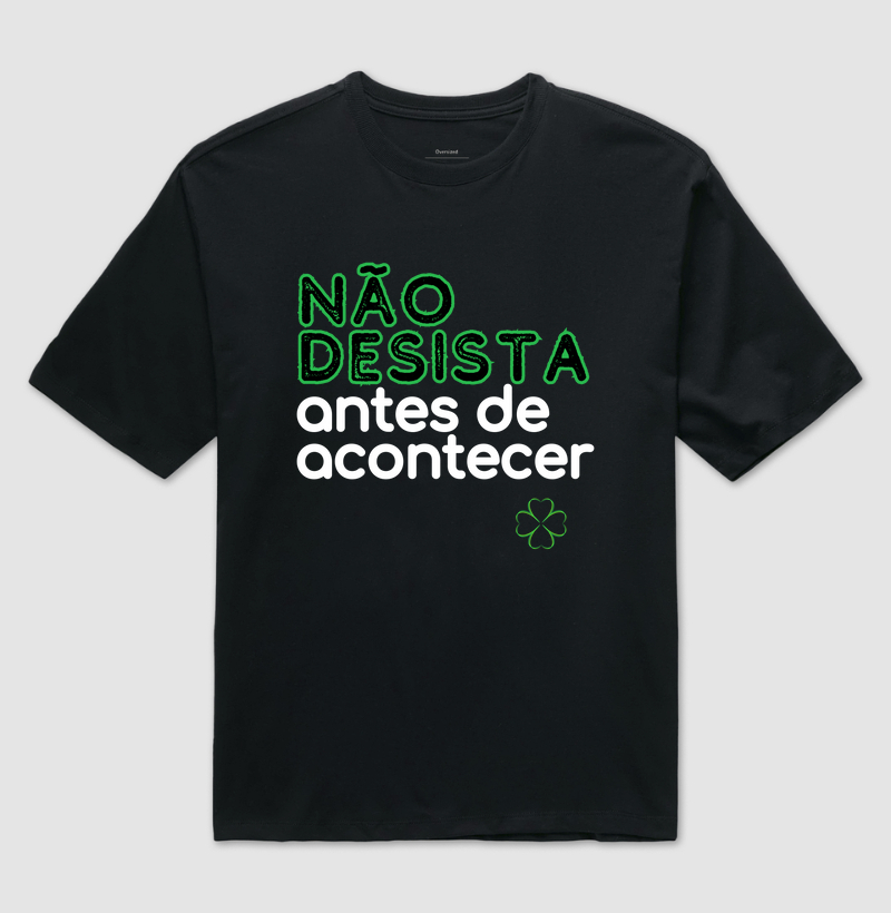 Não Desista Antes de Acontecer