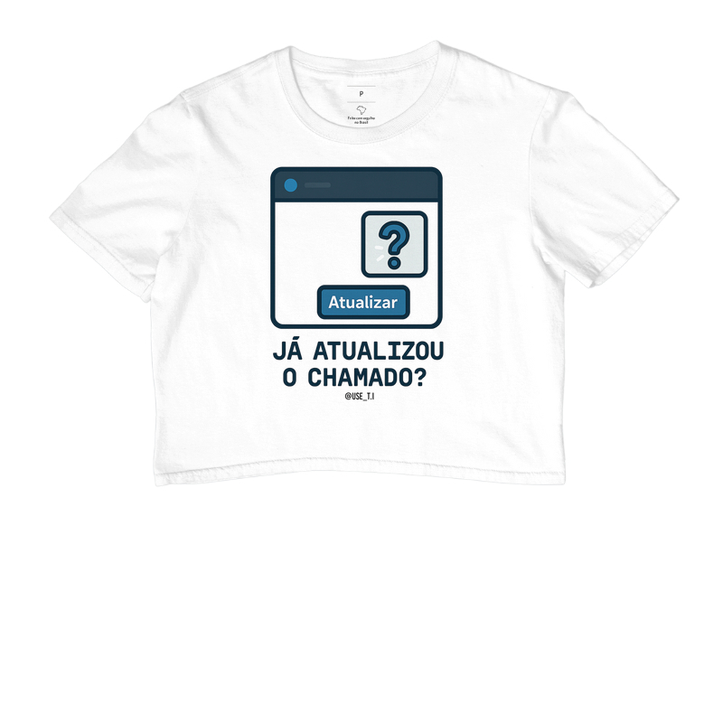 "Já atualizou o chamado? II" T.I