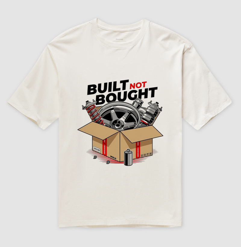 Built Not Bought