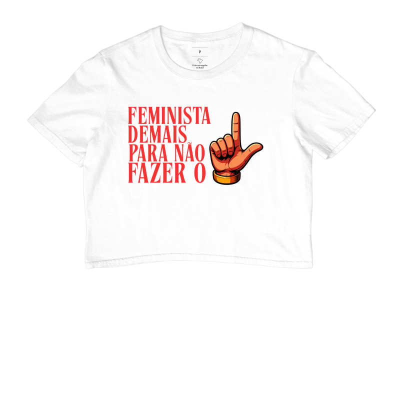 Feminista demais para não fazer o L - Cropped