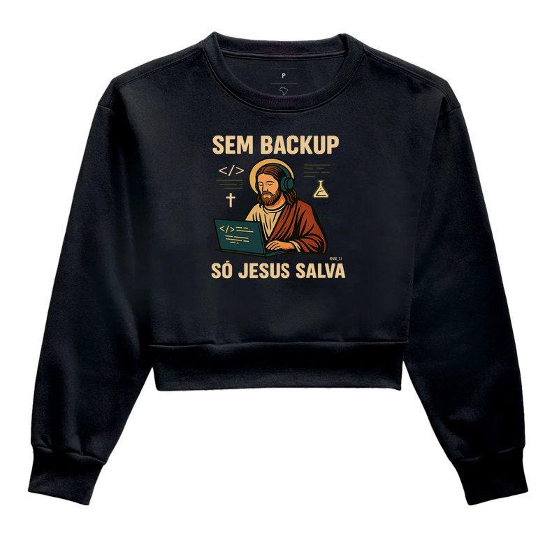 “Sem backup, só Jesus salva” T.I