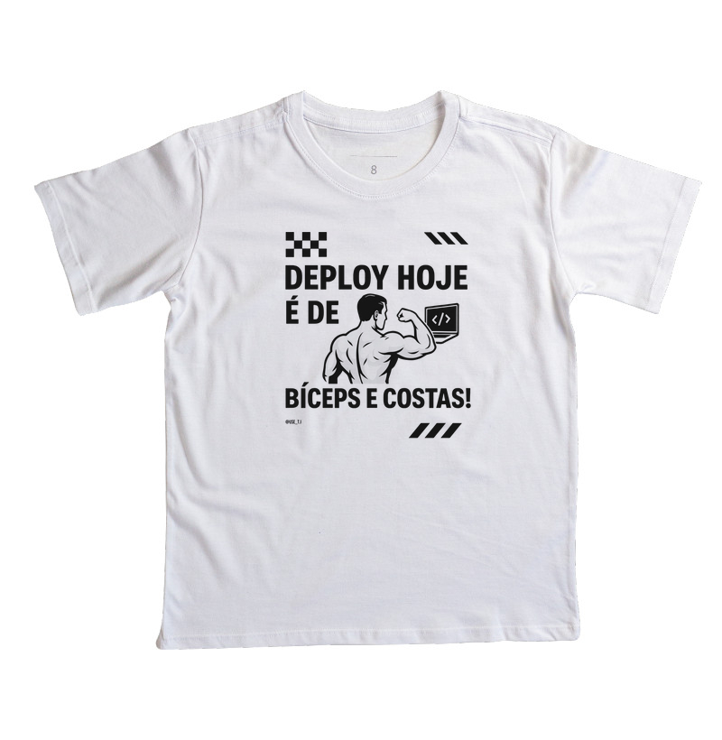 “Deploy hoje é de Bíceps e Costas”