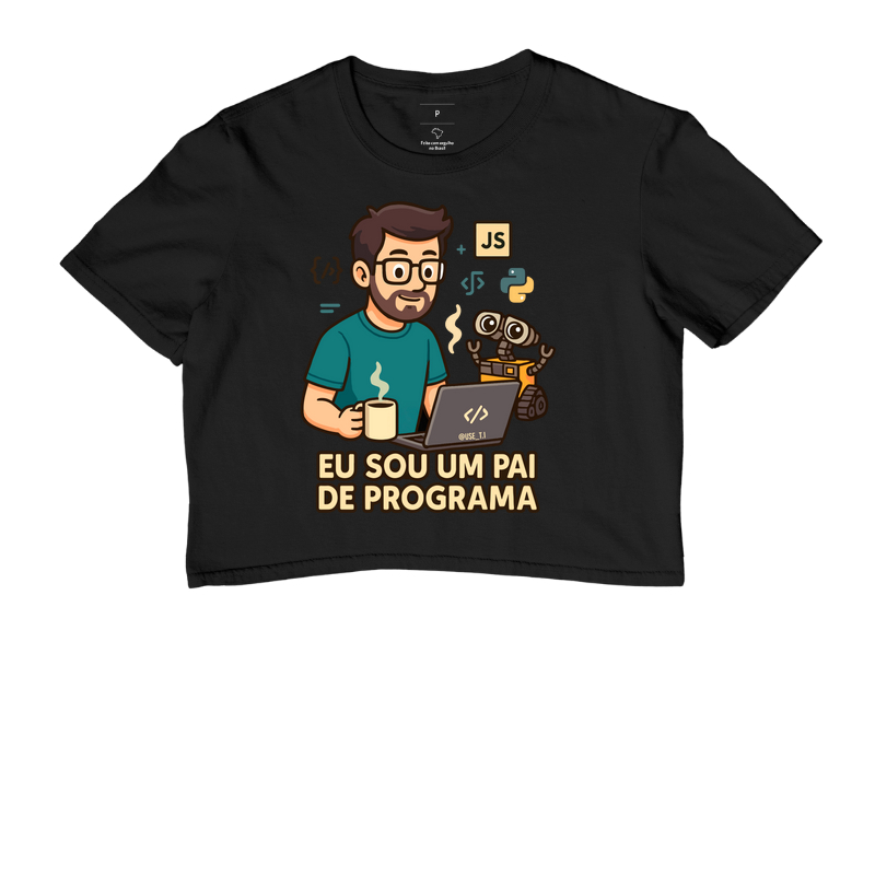 "Eu sou um pai de programa" T.I