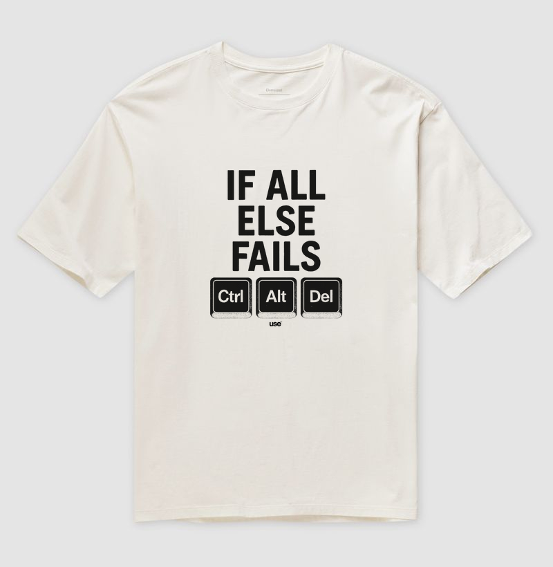 “If all else fails, ctrl alt del II” T.I