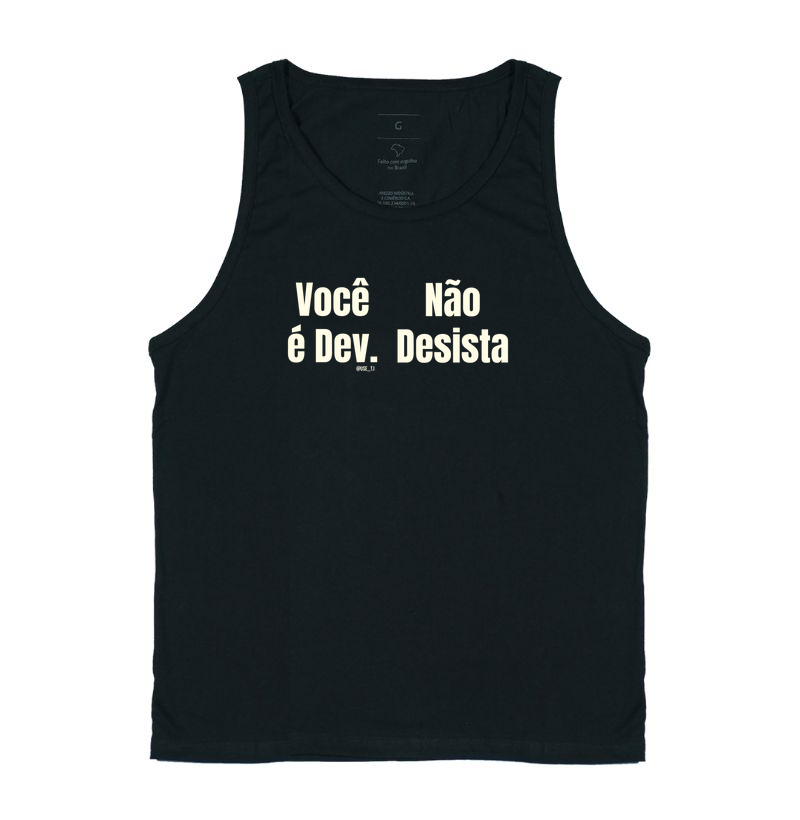 ˜Você não é dev, desista" T.I