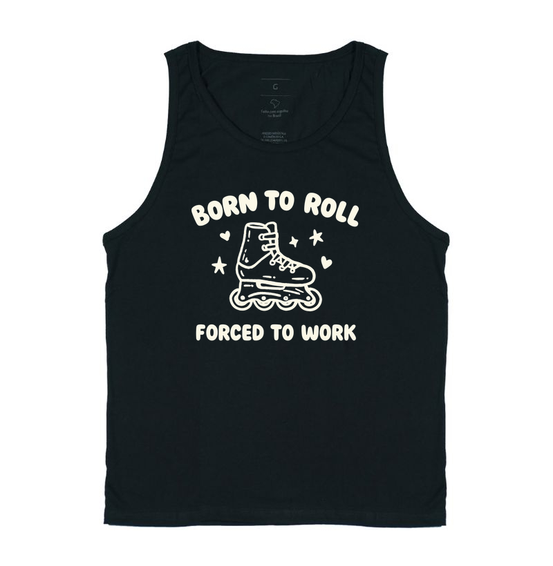 Born to roll, forced to work