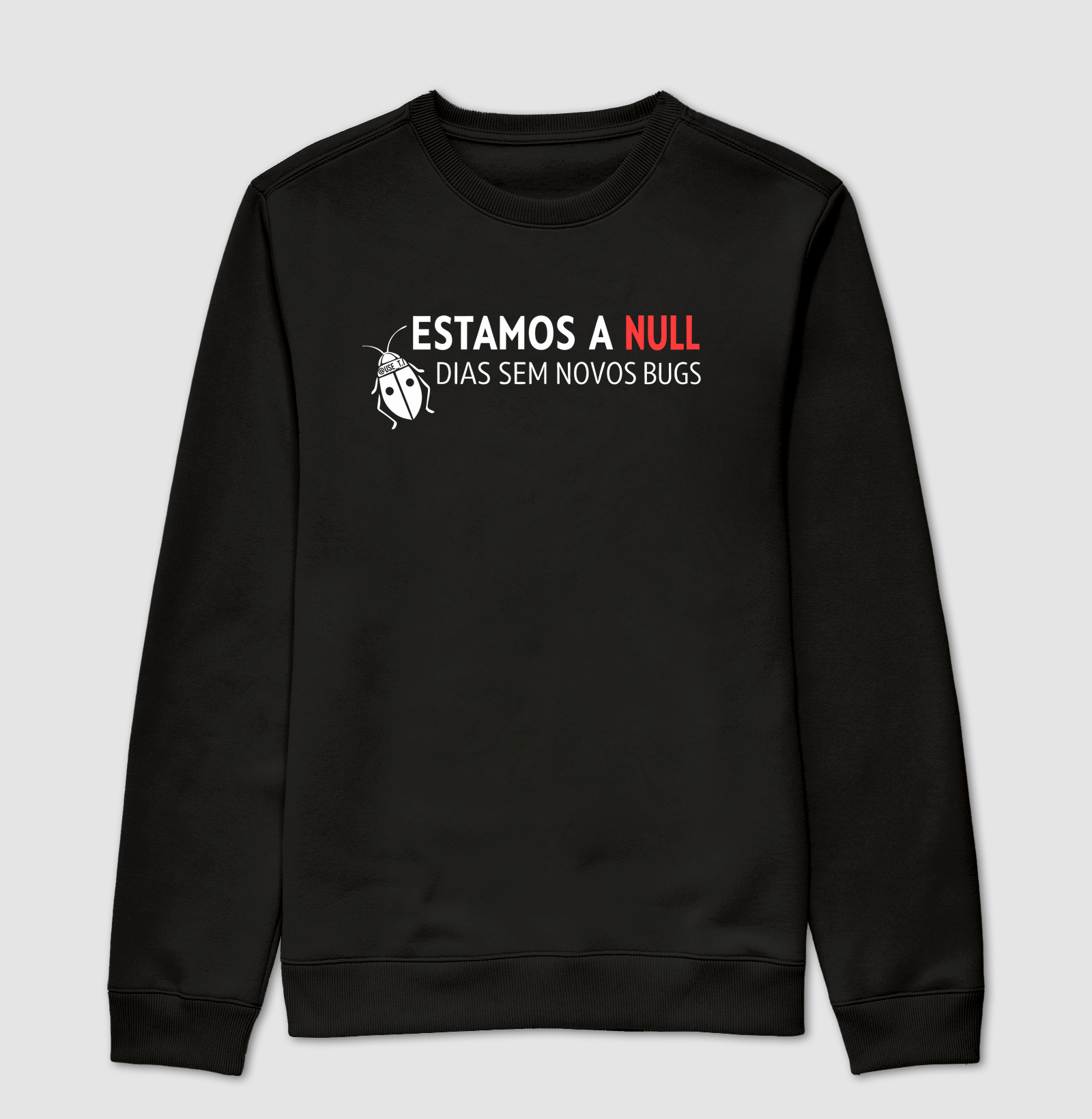 “Estamos a null dias sem novos bugs II” T.I