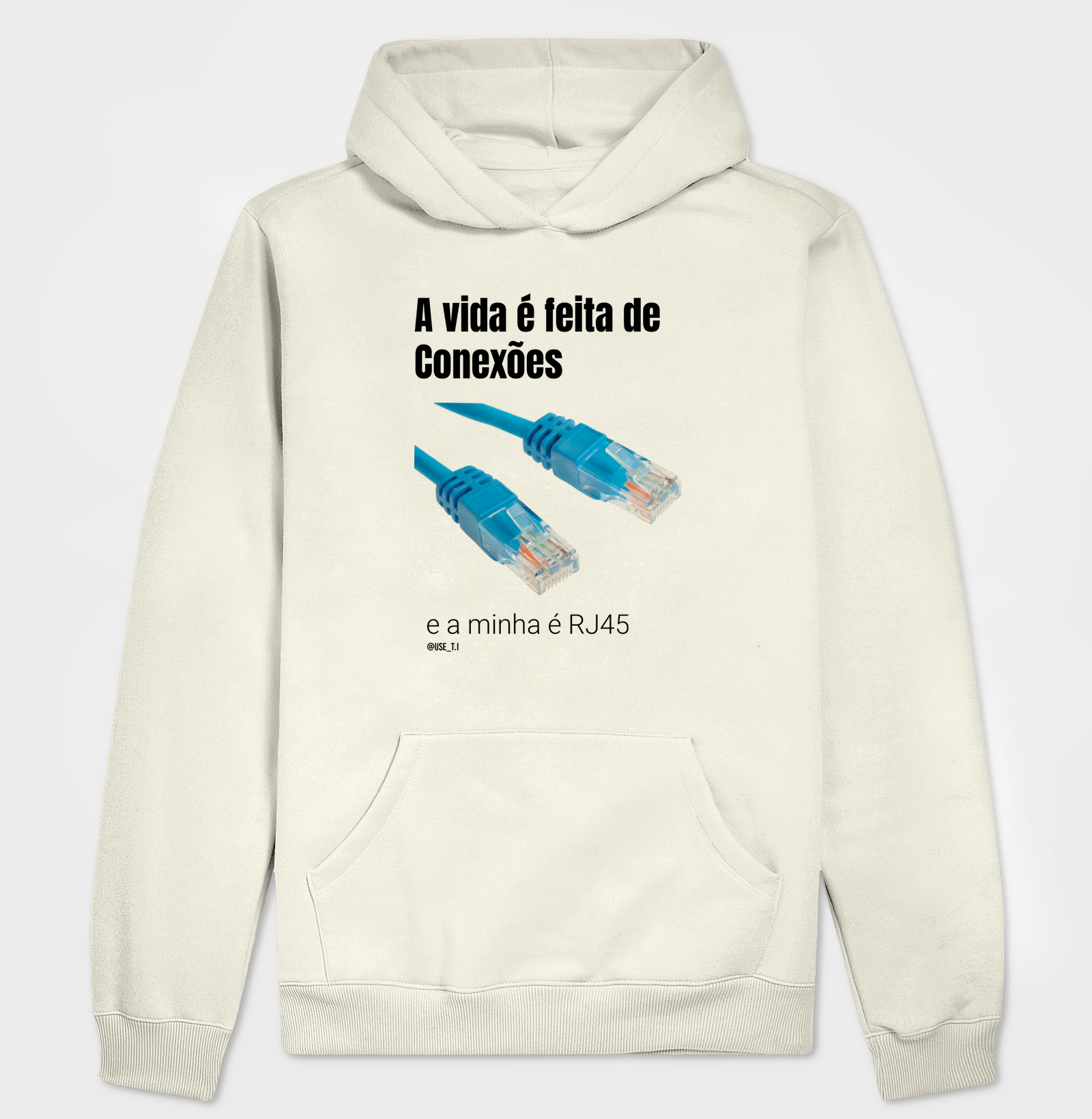 “A vida é feita de conexões, a minha é RJ45” T.I