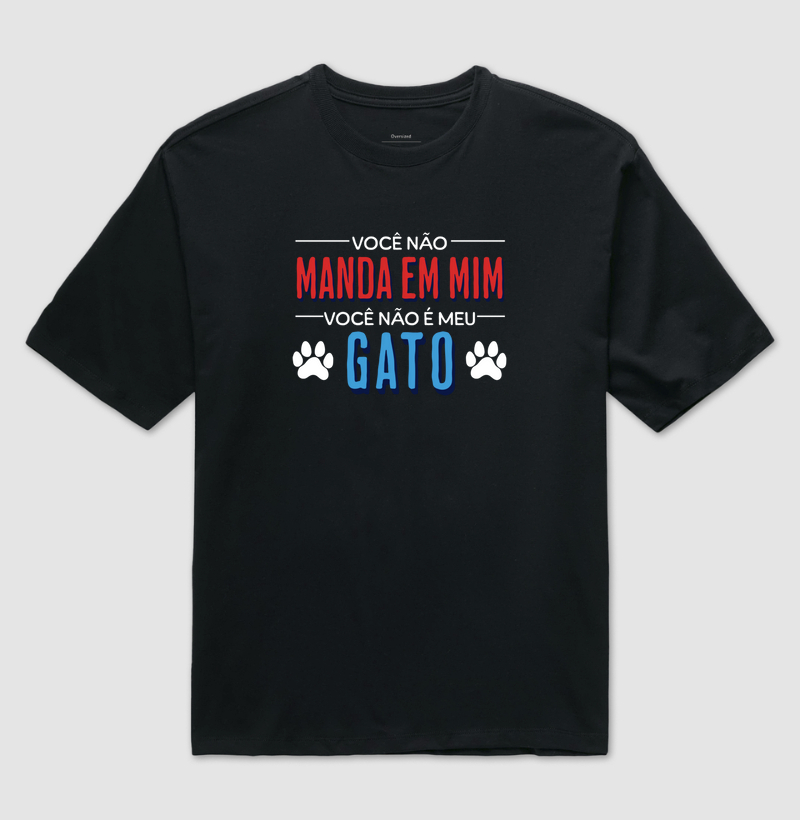 Camiseta Oversized Frase Engraçada Gato