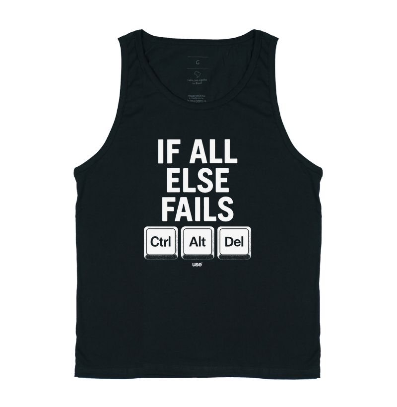 “If all else fails, ctrl alt del” T.I