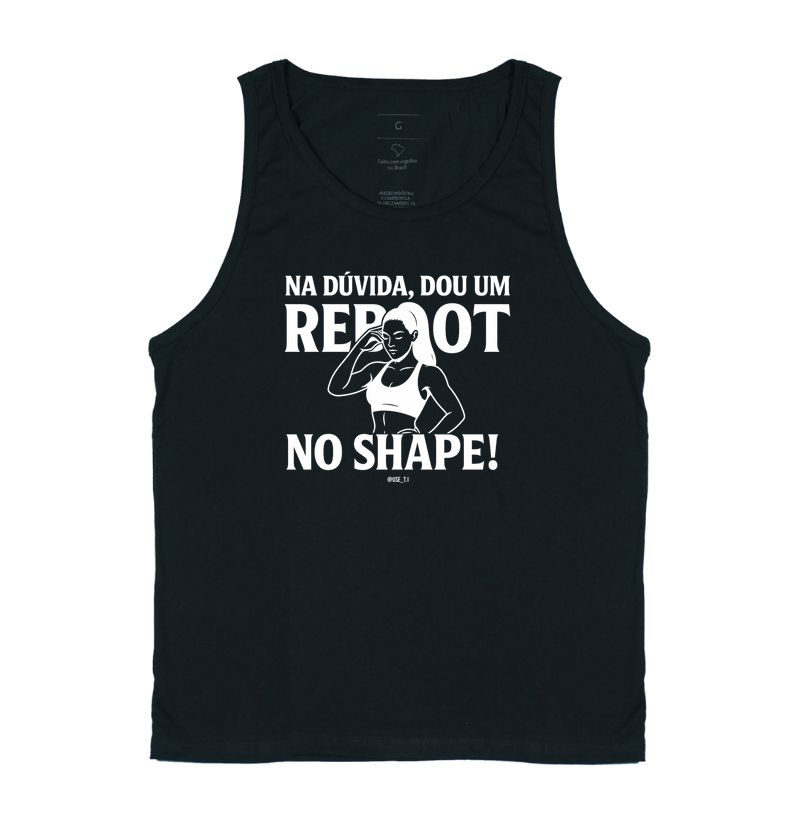 “Na dúvida, dou um reboot no shape V” T.I