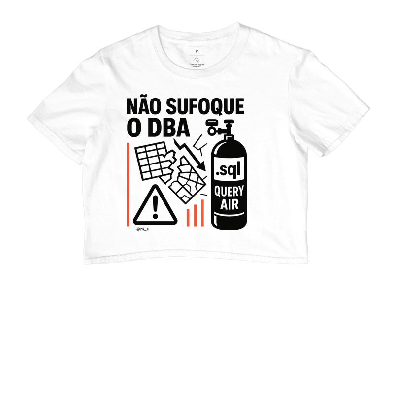 "Não sufoque o DBA" T.I