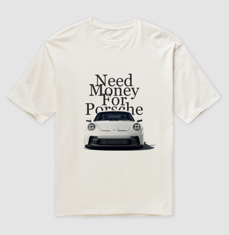 NEED MONEY FOR PORSCHE