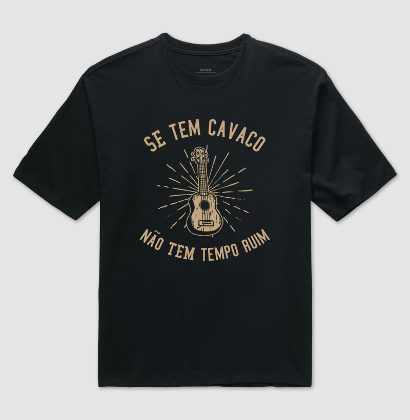 Se tem cavaco, não tem tempo ruim