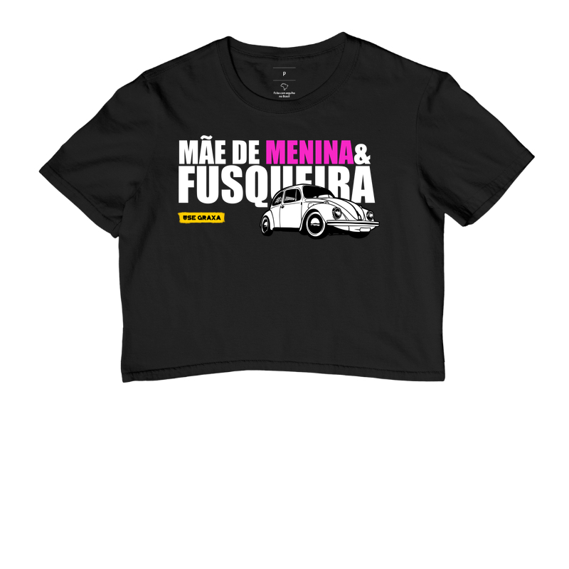 Mãe de menina & fusqueira