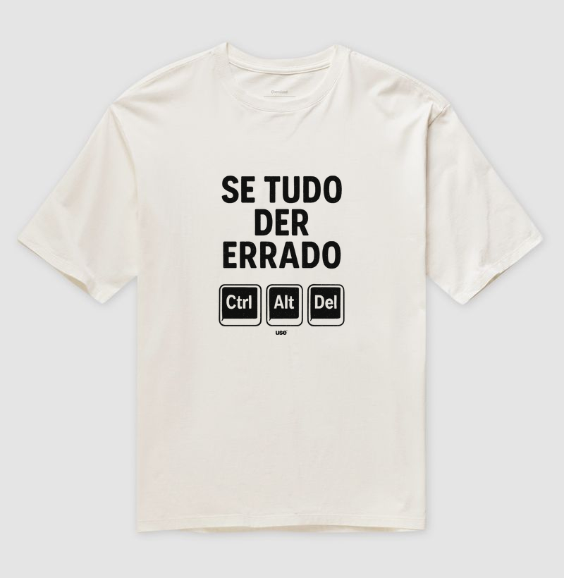 “Se tudo der errado: Ctrl, Alt, Del II” T.I