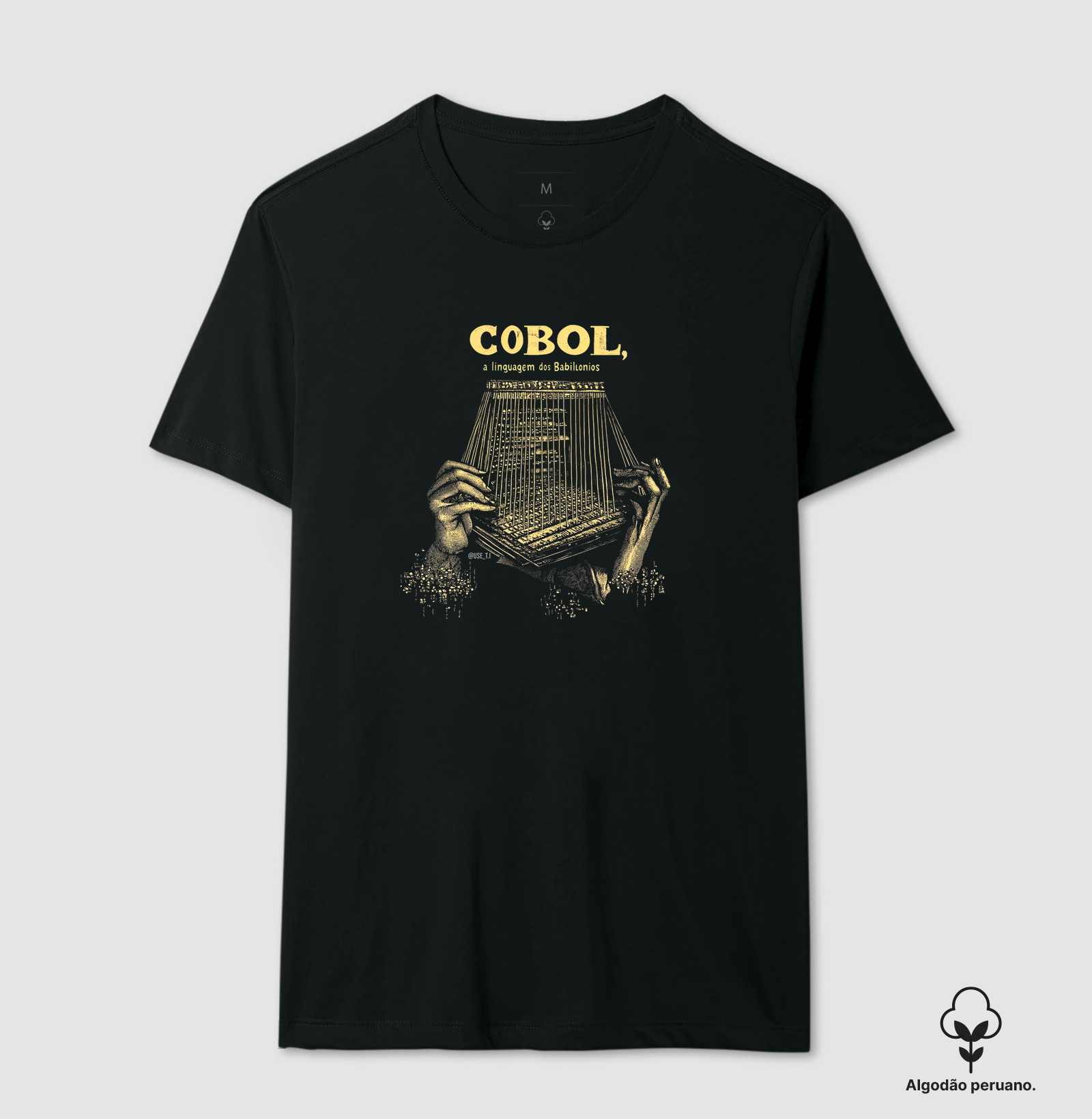 Camiseta Algodão Peruano "Cobol: A Linguagem dos Babilônios" T.I