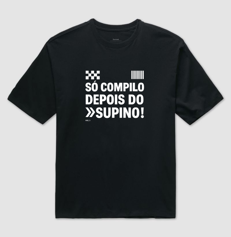 “Só compilo depois do supino III” T.I