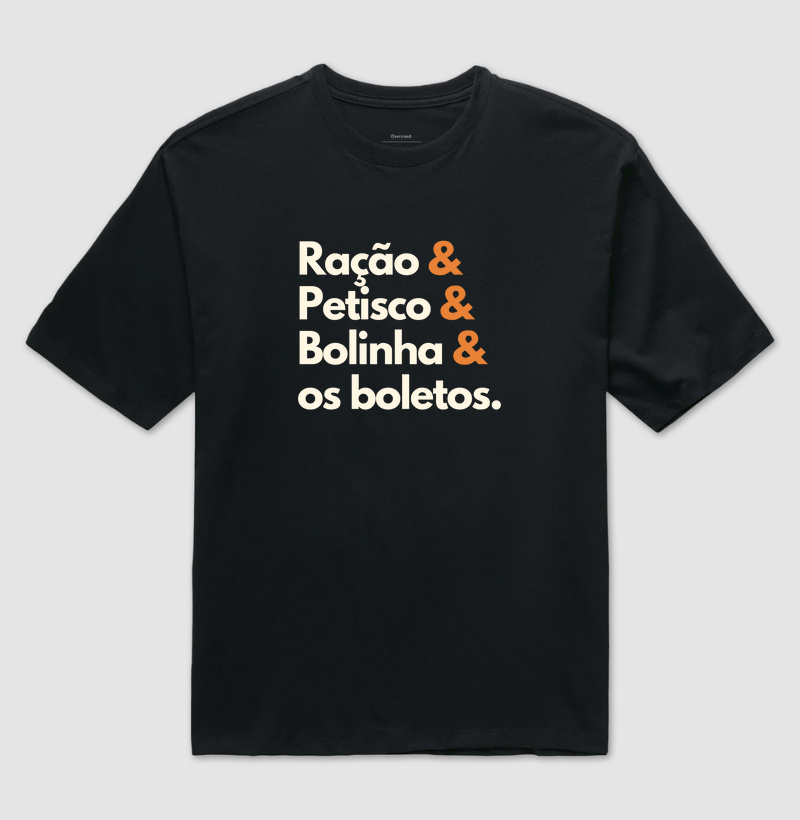 Ração & Petisco & Bolinha & os Boletos