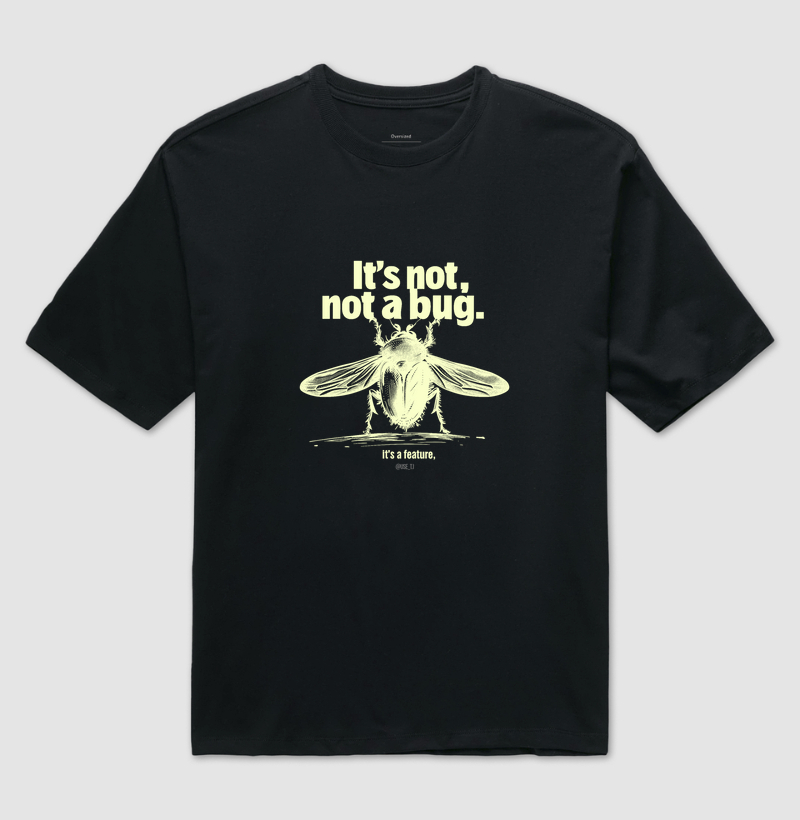 Camiseta "It's not a Bug It's a Feature" - Tecido escuro