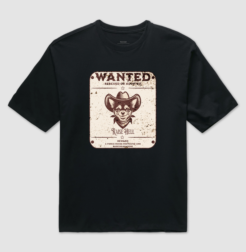 Camiseta Oversized Chihuahua Wanted