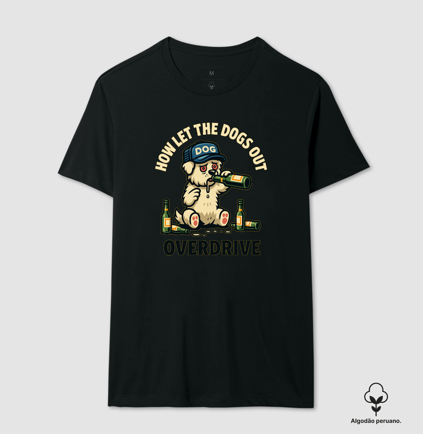 Camiseta Dog Overdrive – How Let the Dogs Out