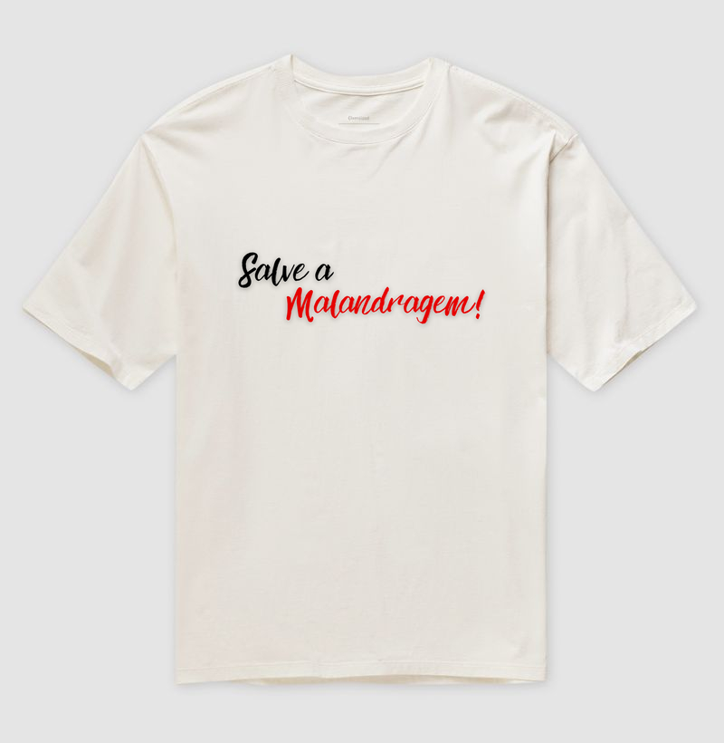 Malandro - Saudação - Camiseta Branca