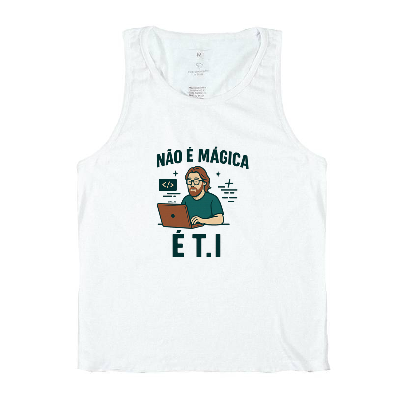 “Não é mágica, é T.I” T.I