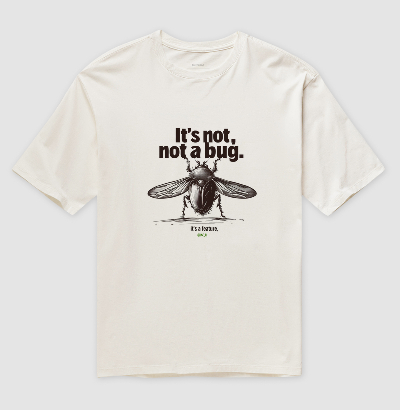 Camiseta "It's not a Bug It's a Feature" T.I