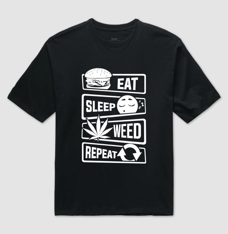 Eat Sleep Weed