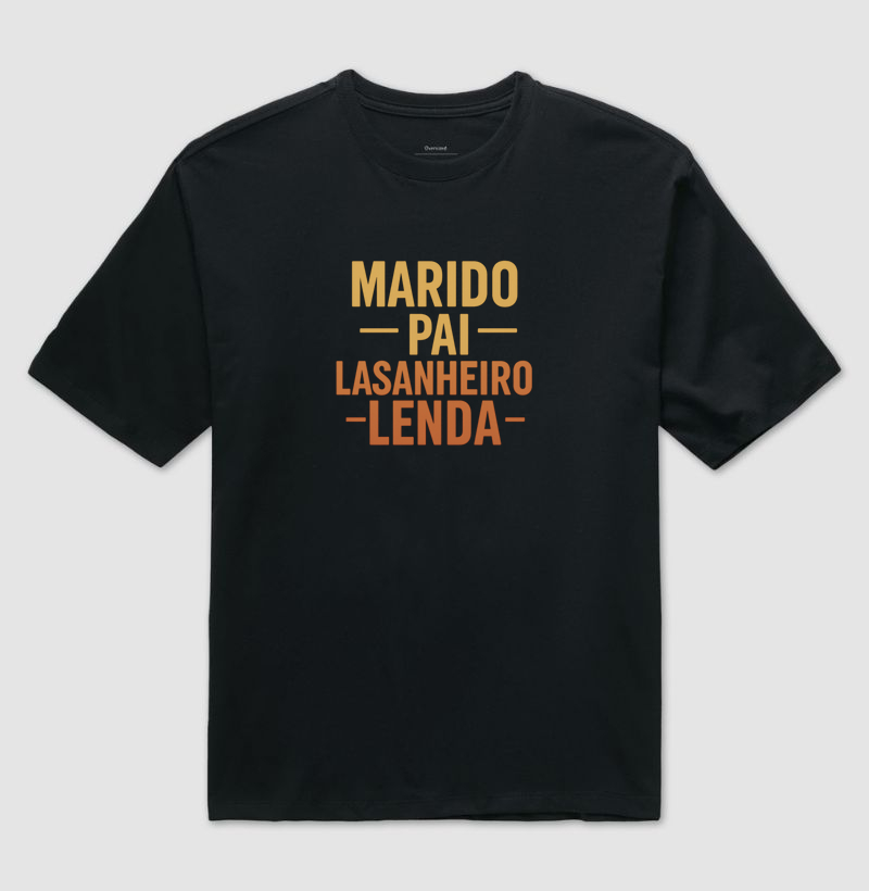 Marido, Pai, Lasanheiro, Lenda