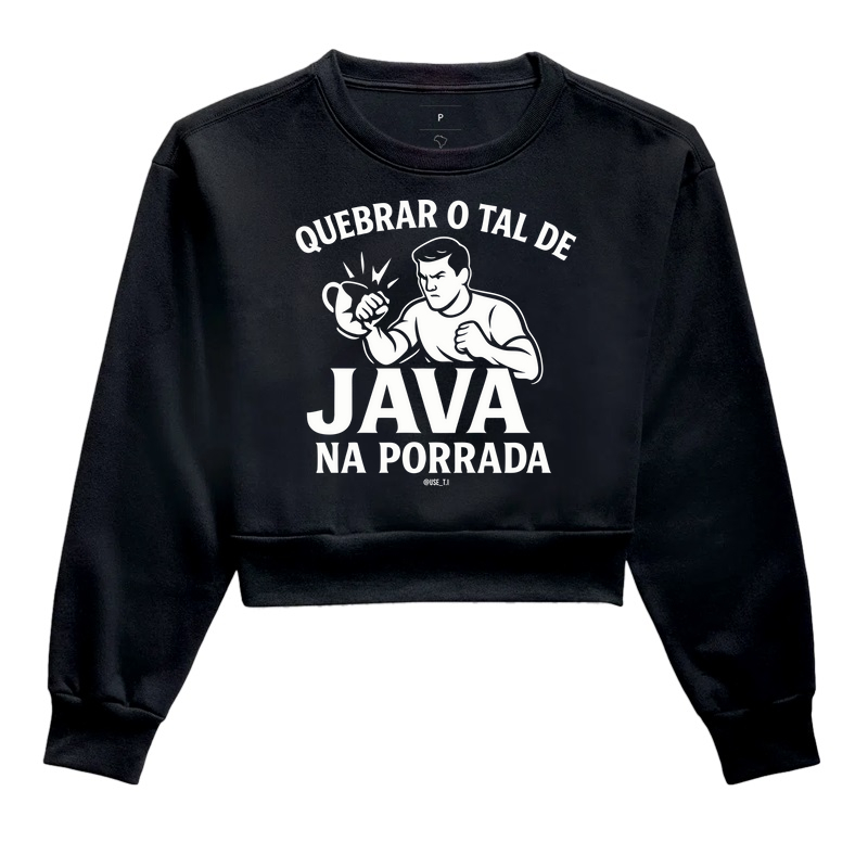 “Quebrar o tal de Java na porrada II” T.I