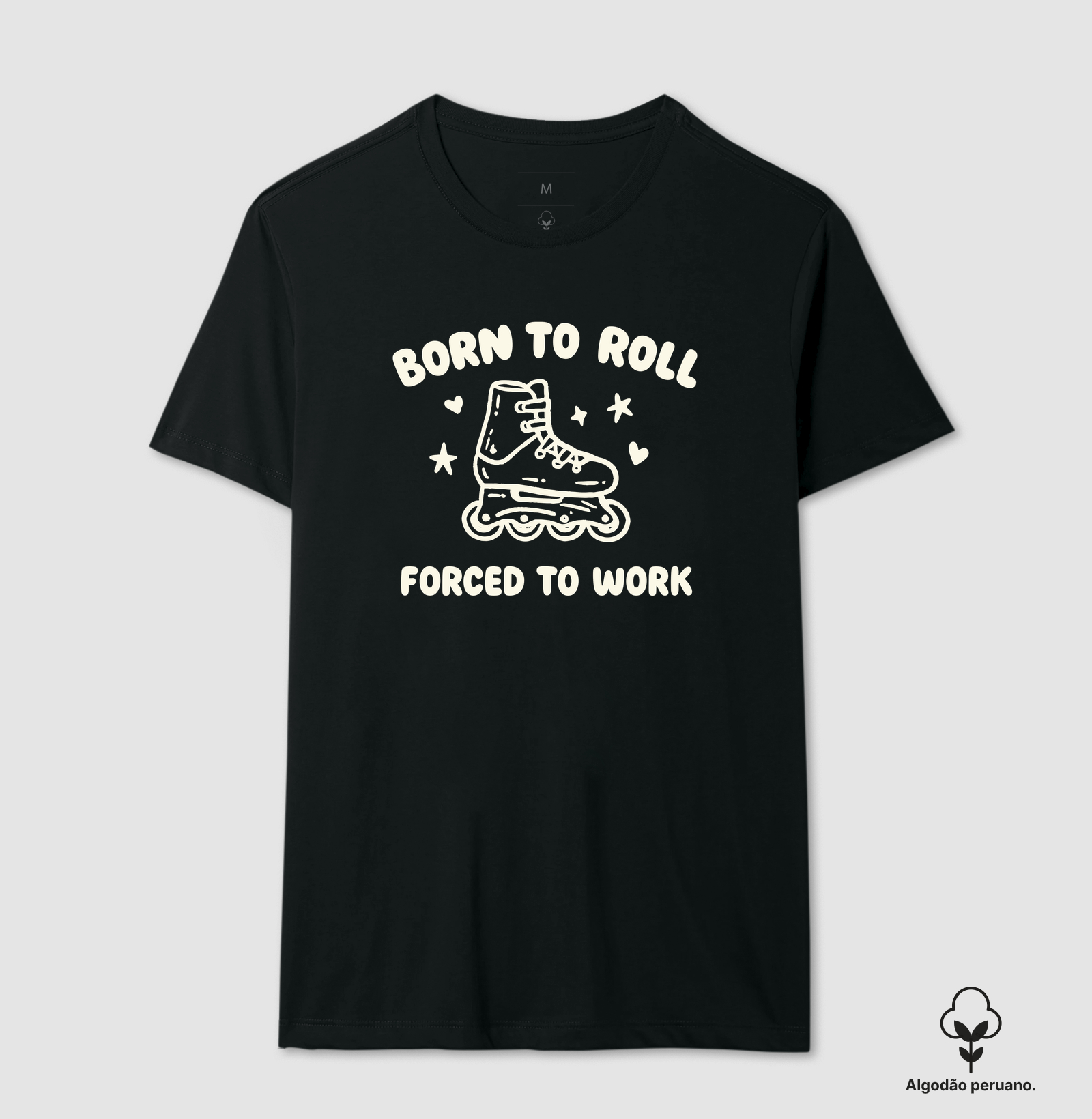Born to roll, forced to work