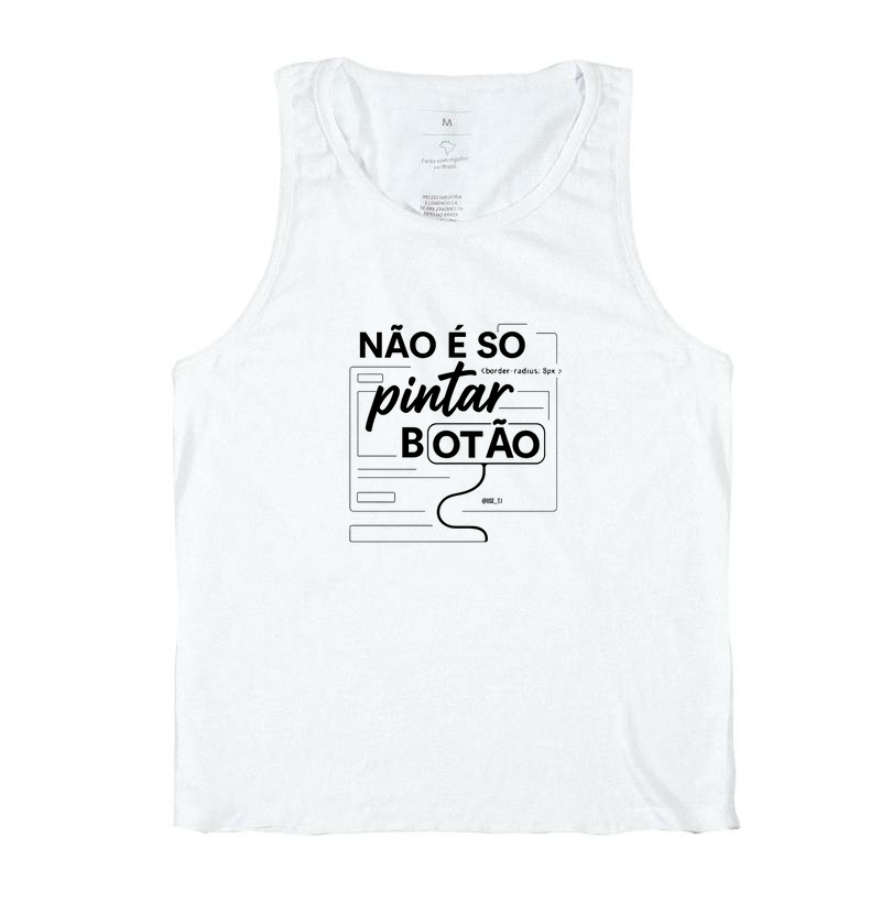 "Não é só pintar botão II" T.I