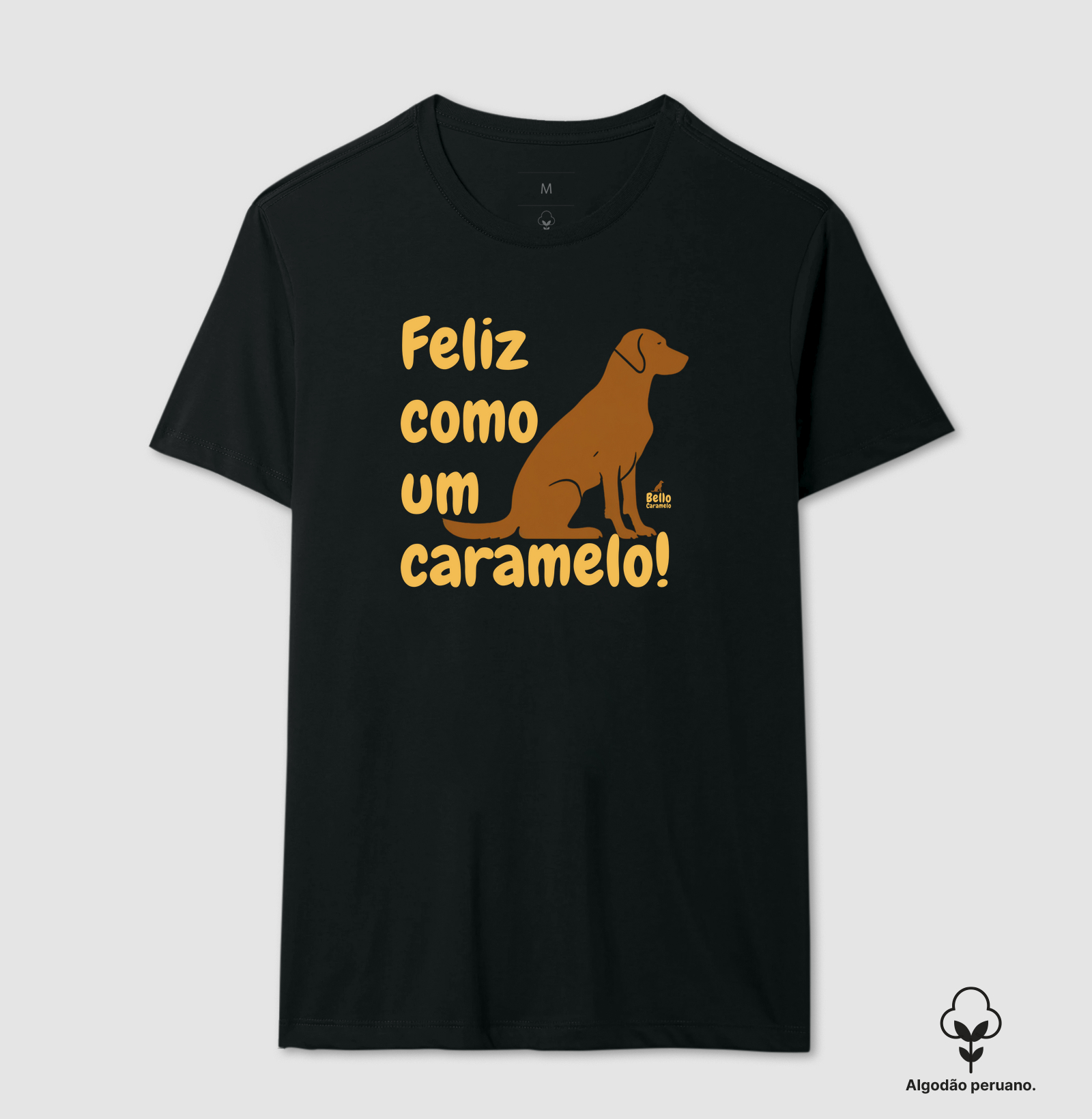 Camiseta -  Feliz como um caramelo!