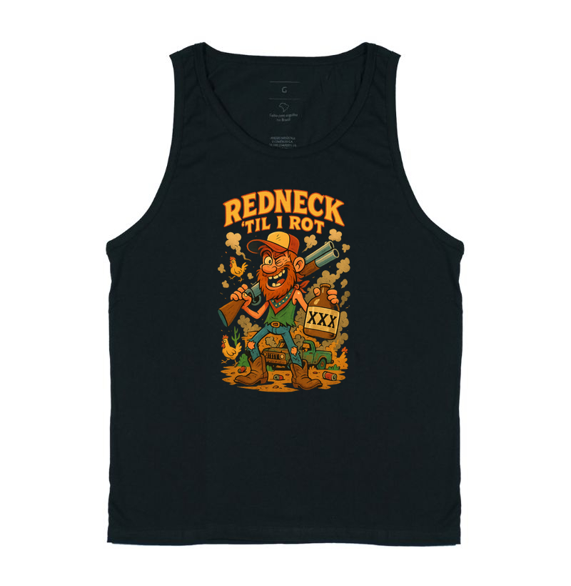 Redneck ’Til I Rot