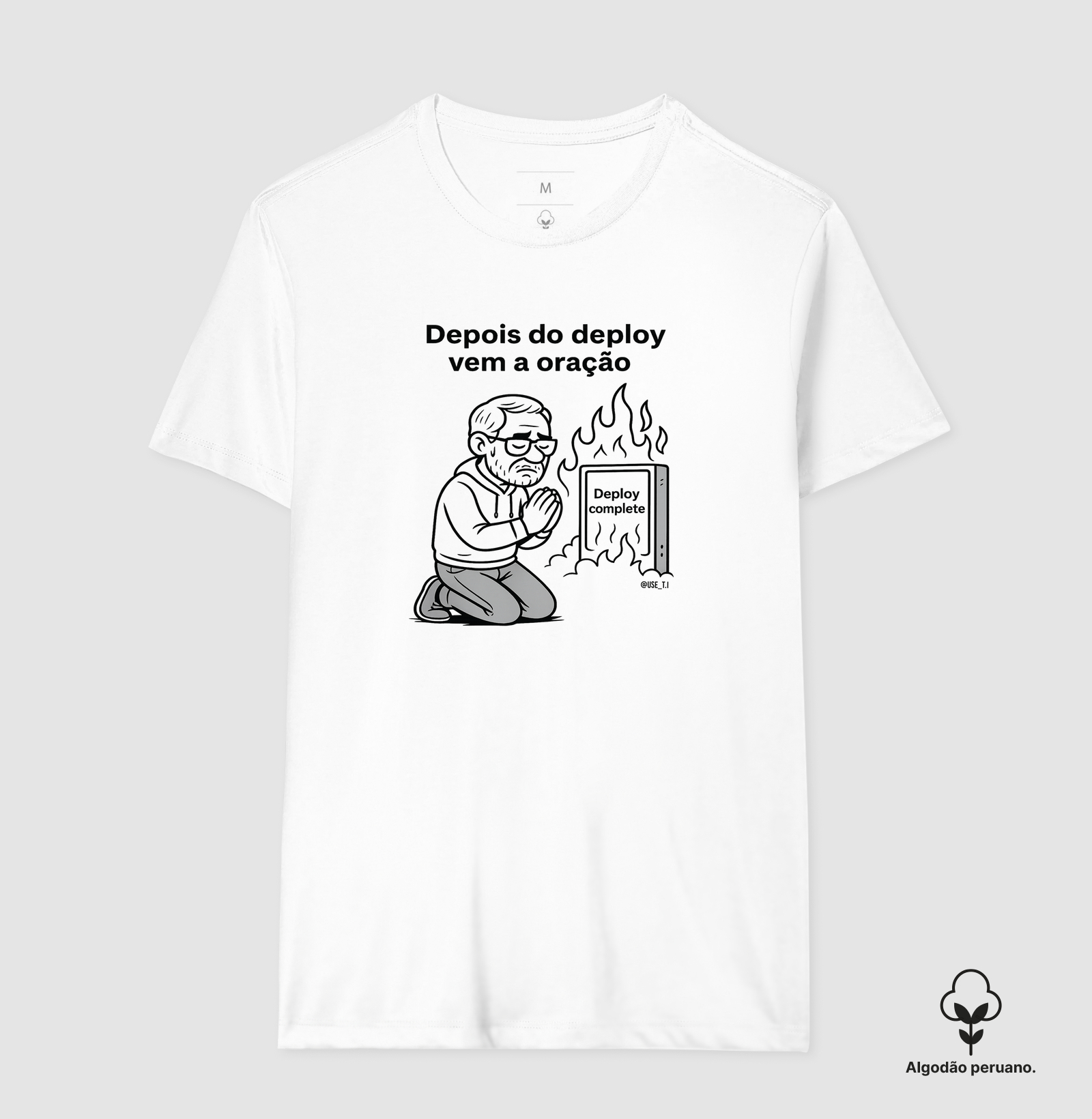 "Depois do deploy, vem a oração" T.I