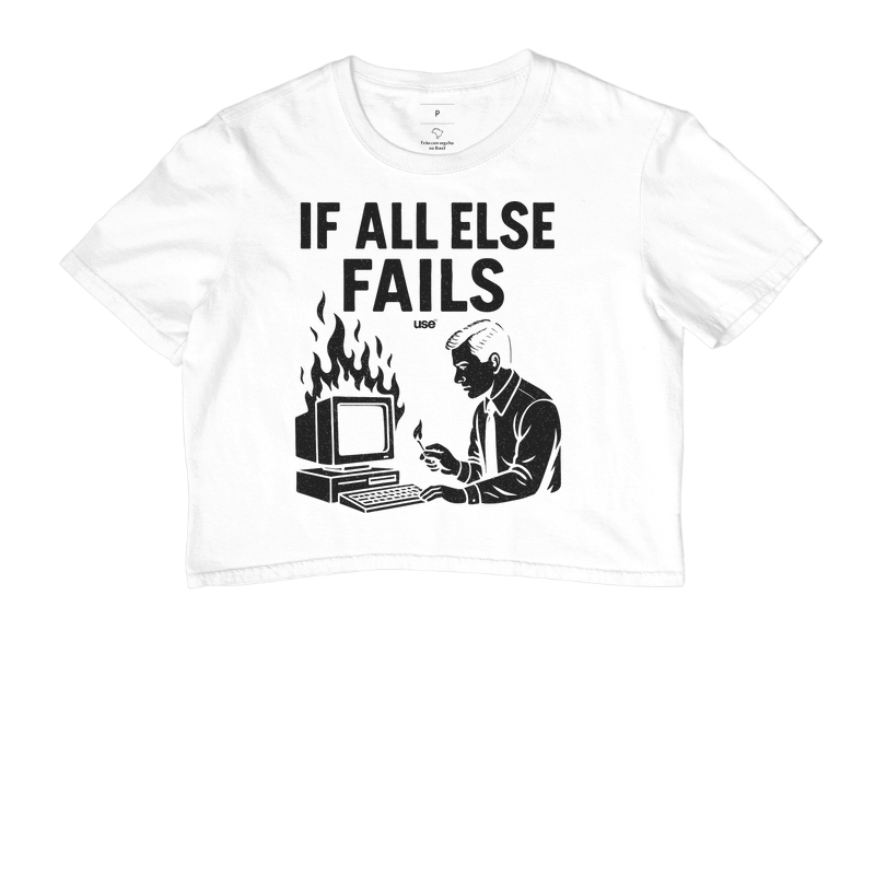 “If all else fails, queime o computador II” T.I