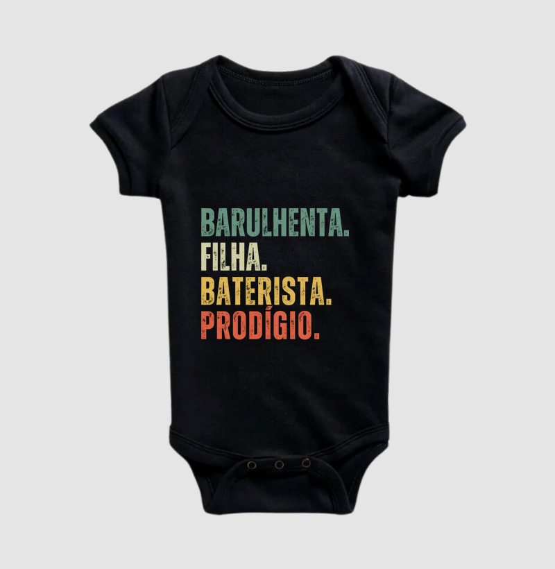 Barulhenta. Filha. Baterista. Prodígio.