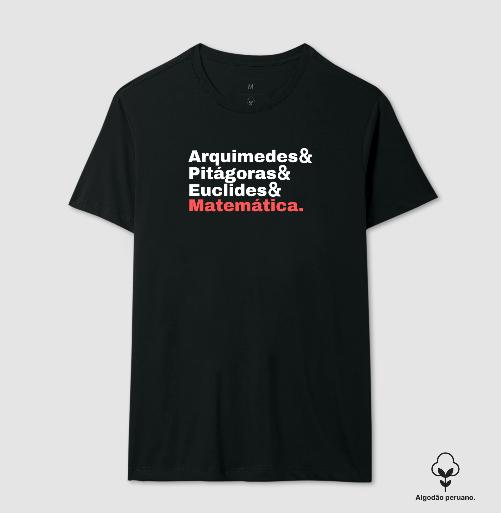Matemáticos da Antiguidade II - Camiseta Algodão Peruano