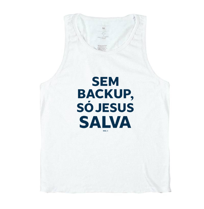 “Sem backup, só Jesus salva III” T.I